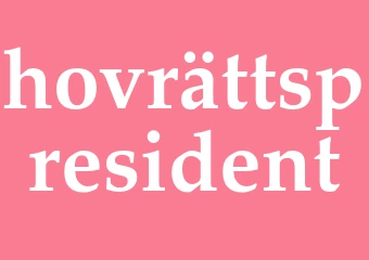 Synonym hovrättspresident