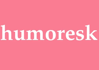 Synonym humoresk