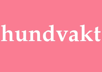 Synonym hundvakt