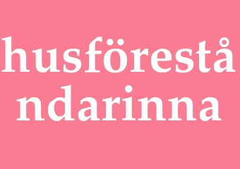 Synonym husföreståndarinna