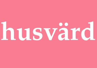 Synonym husvärd