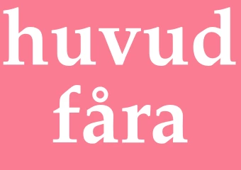 Synonym huvudfåra