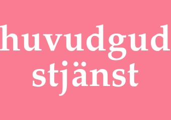 Synonym huvudgudstjänst