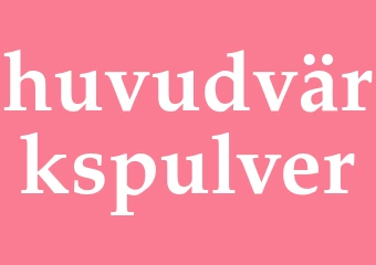 Synonym huvudvärkspulver