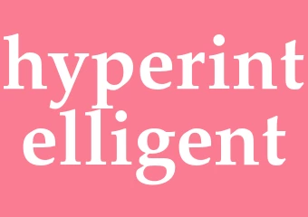 Synonym hyperintelligent