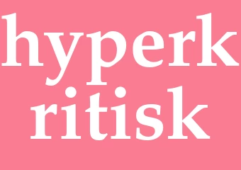 Synonym hyperkritisk