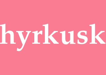 Synonym hyrkusk