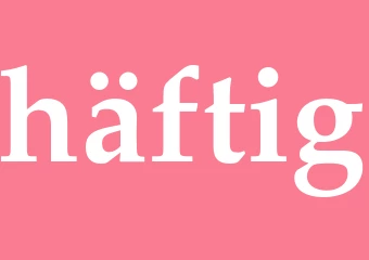 Synonym häftig