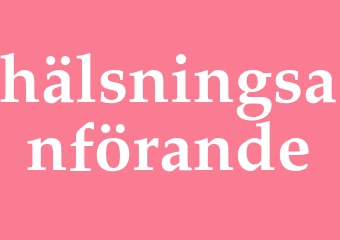 Synonym hälsningsanförande