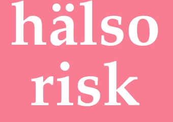 Synonym hälsorisk