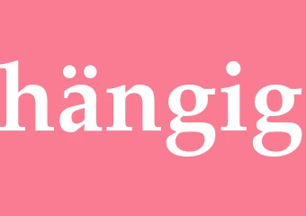 Synonym hängig