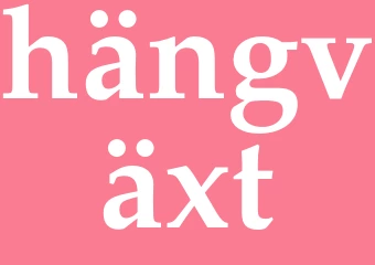 Synonym hängväxt