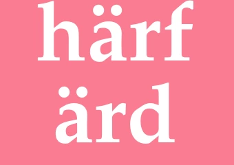 Synonym härfärd