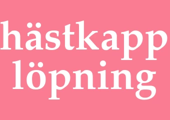 Synonym hästkapplöpning