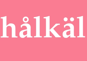 Synonym hålkäl