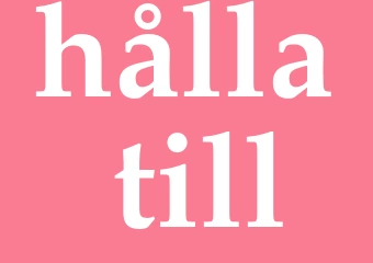 Synonym hålla till
