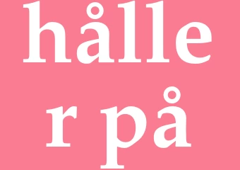 Synonym håller på