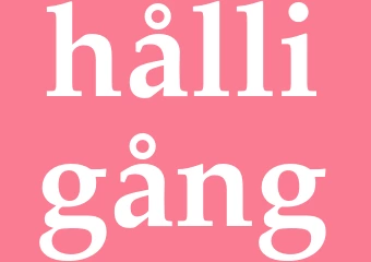 Synonym hålligång