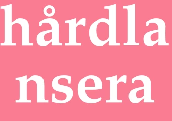 Synonym hårdlansera