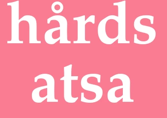 Synonym hårdsatsa