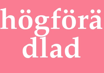 Synonym högförädlad