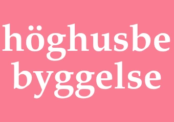 Synonym höghusbebyggelse