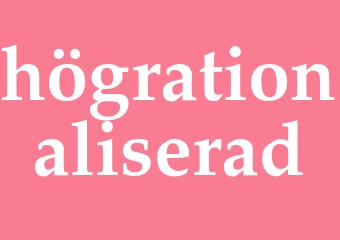 Synonym högrationaliserad