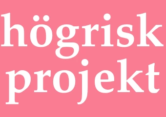 Synonym högriskprojekt