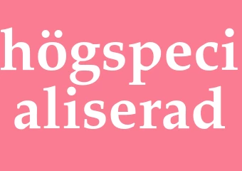 Synonym högspecialiserad