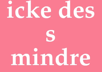 Synonym icke dess mindre