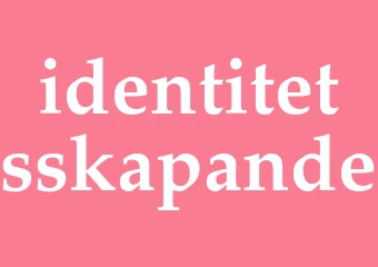 Synonym identitetsskapande