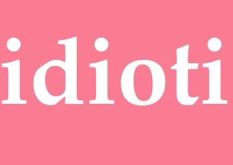 Synonym idioti