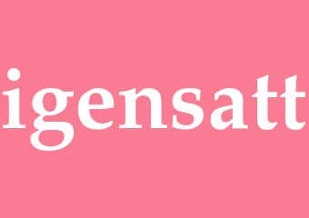 Synonym igensatt