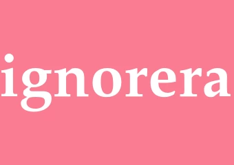 Synonym ignorera