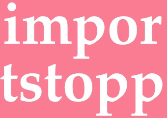Synonym importstopp