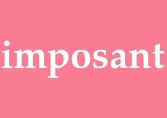 Synonym imposant