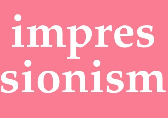 Synonym impressionism