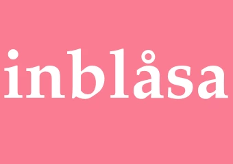 Synonym inblåsa