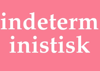 Synonym indeterministisk