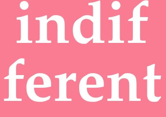 Synonym indifferent