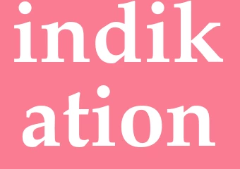 Synonym indikation
