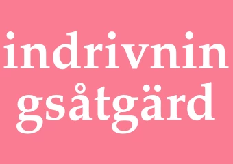 Synonym indrivningsåtgärd