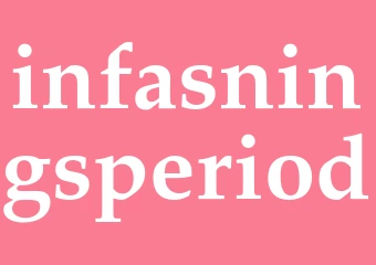 Synonym infasningsperiod