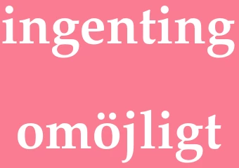 Synonym ingenting omöjligt
