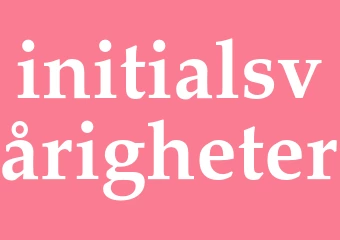 Synonym initialsvårigheter