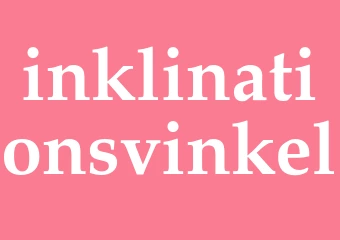 Synonym inklinationsvinkel
