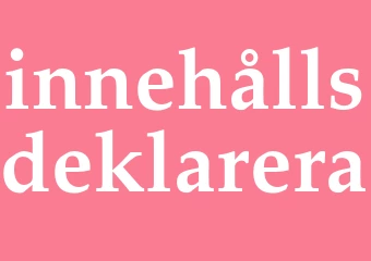 Synonym innehållsdeklarera