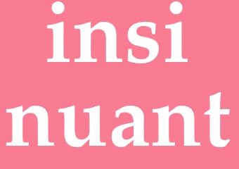 Synonym insinuant