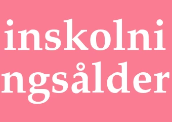 Synonym inskolningsålder