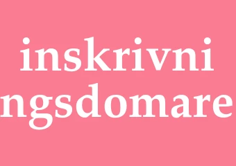 Synonym inskrivningsdomare